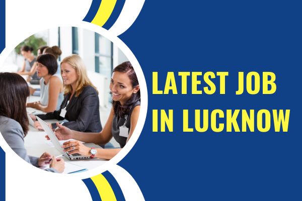 Latest jobs in Lucknow